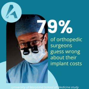 Orthopedic Surgeon Price Estimates for Implant Costs